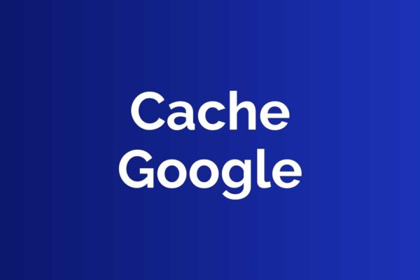 Site Cache Google : pourquoi il a disparu et comment s&rsquo;adapter ?